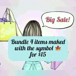 Bundle 4 items 🍁for $15🍁